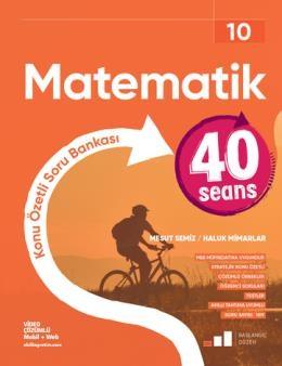 10. Sınıf 40 Seans Matematik